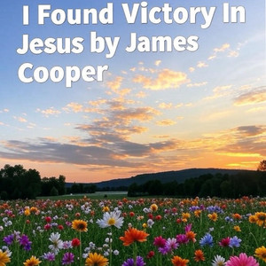 I Found Victory in Jesus