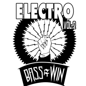 Bass=Win Electro Vol. 2 (Juno Exclusive)