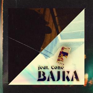 Bajka (feat. Cone) [Explicit]