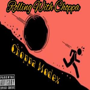 Rolling With Choppa (Explicit)