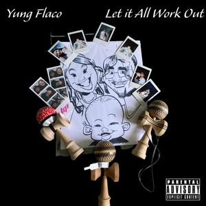 Let It All Work Out (Explicit)