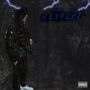 Respect (Explicit)