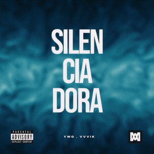 Silenciadora (Explicit)