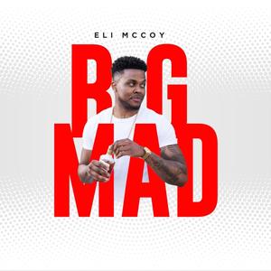 Big Mad (Explicit)