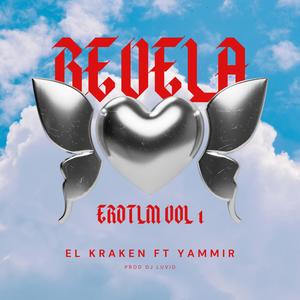 REVELA (feat. Yammir & Dj luvid|Explicit)