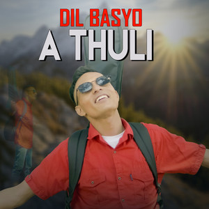 Dil Basyo A Thuli