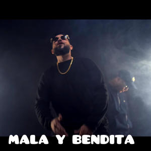 Danny Banton - MALA Y BENDITA (feat. CHINITO)