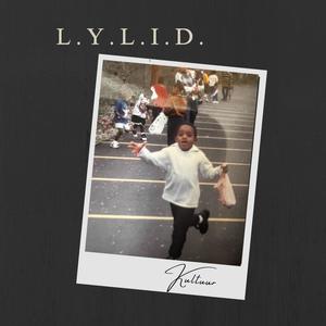 L.Y.L.I.D.