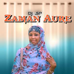 Zaman Aure (feat. Jamil DK)