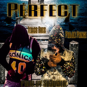 Perfect (Explicit)