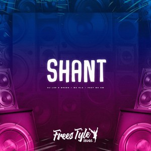 Shant (Explicit)
