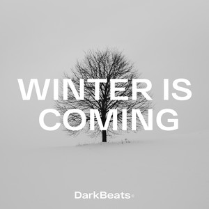 Winter Is Coming