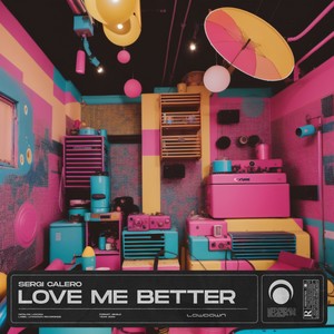 Love Me Better