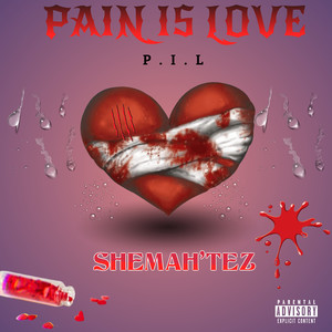 Pain Is Love (Explicit)