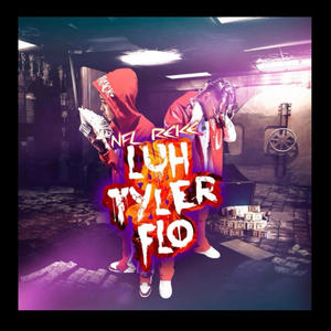 Luh Tyler Flo (Explicit)