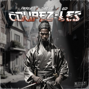 Coupez-Les (Explicit)