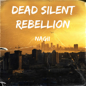 Dead Silent Rebellion (Instrumental Version)