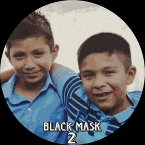 Black Mask 2