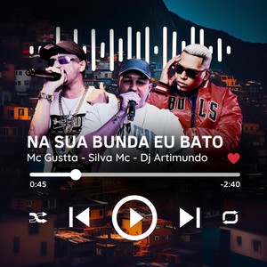 Na Sua Bunda Eu Bato (Explicit)