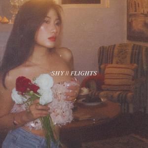 SHY // FLIGHTS
