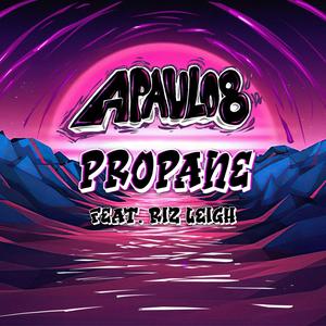 Propane (feat. Riz Leigh) [Explicit]