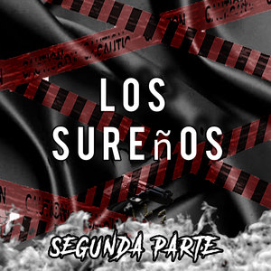Los Sureños Segunda Parte (Explicit)