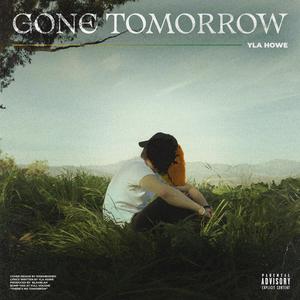 Gone Tomorrow (Explicit)