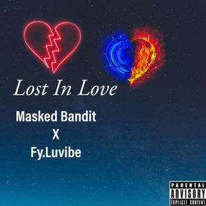 Lost In Love (feat. Fy Luvibe) [Explicit]