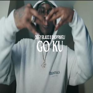 Go Ku (feat. Ciggy Blacc & Choppaveli) [Explicit]