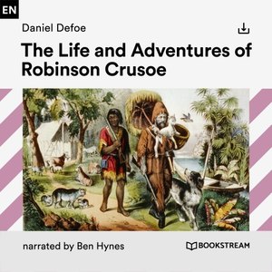 The Life and Adventures of Robinson Crusoe