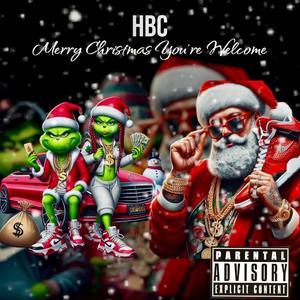 Merry Christmas! You're Welcome HBC (Explicit)