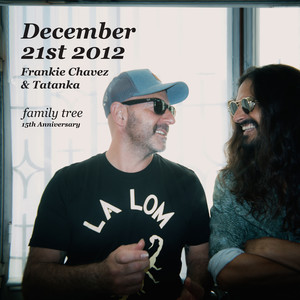 December 21st 2012 (Family Tree - 15th Anniversary)