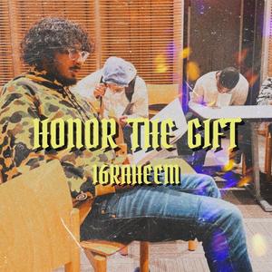 HONOR THE GIFT (Explicit)