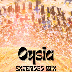 Oysia (Extended Mix)