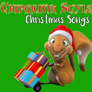 Chipmunk Style Christmas Songs