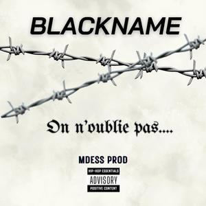 On n'oublie pas.... (feat. Mdess prod) (Explicit)