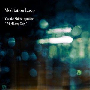 Meditation Loop