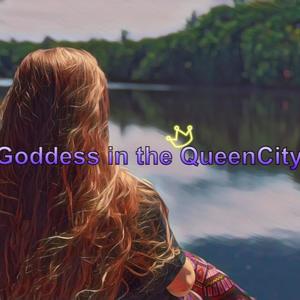 Goddess in the QueenCity (Explicit)