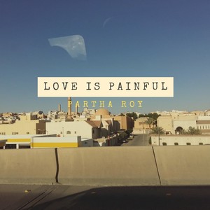 Love Is Painful