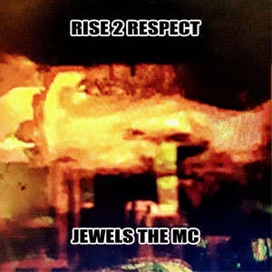 Rise 2 Respect (Explicit)