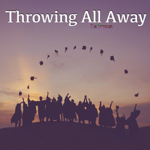 Throwing All Away