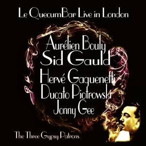 The Quecumbar Live in London "The Three Gypsy Patrons"