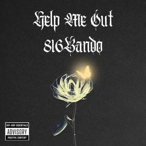 Help Me Out (Explicit)