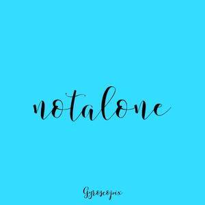 Notalone