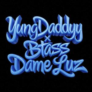 DAME LUZ (feat. B.Tass) (Explicit)