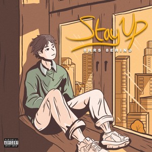 Stay Up (Explicit)