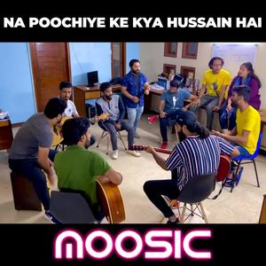 Na Poochiye Ke Kya Hussain Hai (feat. Jambroz)