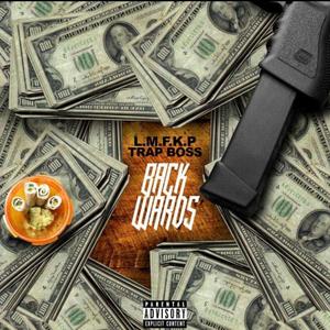 Backwards(feat. Trap Boss) (Explicit)