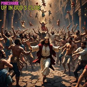 Up in God's Club