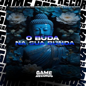 O Buda Na Sua Bunda (Explicit)